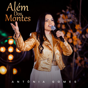 Além dos Montes by Antônia Gomes