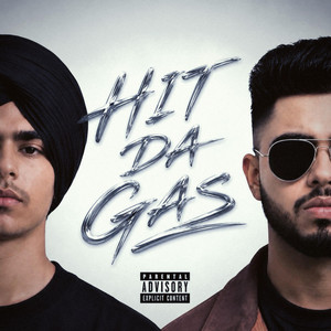 HIT DA GAS by Puneet Sandhu, Waris