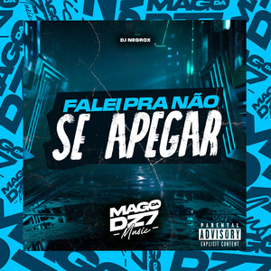 DJ NEGROX - Falei pra Não Se Apegar