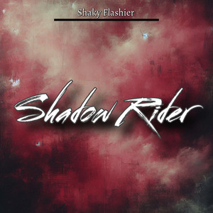Shadow Rider by SHAKY FLASHIER