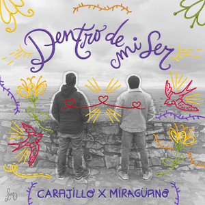 Dentro de Mi Ser by Carajillo, Miragüano