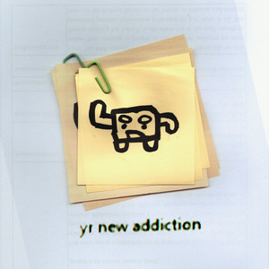 yr new addiction