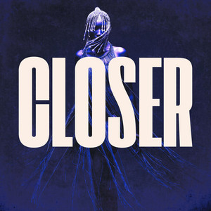 Closer by Dystrotek