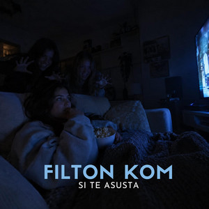 Si te asusta by Filton kom