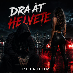 Dra åt helvete by Petrilum
