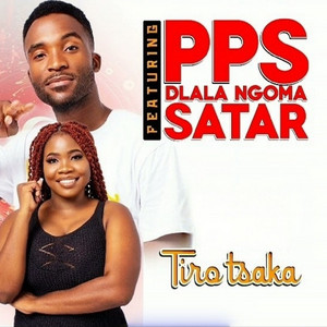 PPS DLALA NGOMA & Satar - Tiro Tsaka