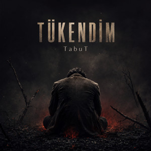 Tükendim by TabuT