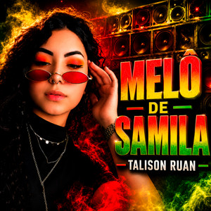 Melô de Samila by Talison Ruan