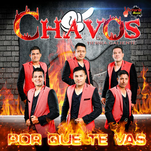 Que Viva El Tierra Caliente by Chavos de Tierra Caliente