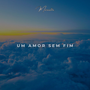 Um Amor Sem Fim
