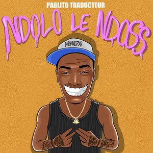Pablito du Mbandzaï - Ndolo le Ndoss