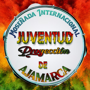 Moseñada Internacional Juventud Proyección De Ajamarca - Corazón de diablo