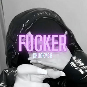 Fucker by Chucky26