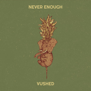 Never Enough