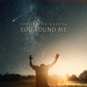 You Found Me - Sped Up by Stoop the Rapper