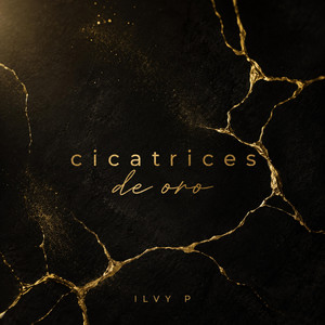 CICATRICES DE ORO by Ilvy P