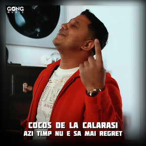 Cocos de la Calarasi - Azi timp nu e sa mai regret