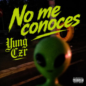 No me conoces(Freestyle) by Yung Czr