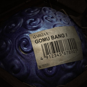 GOMU BANG I by Gargaa