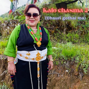 Doma Hyolmo - Kalo chasma 2 (Chauri gothai ma)