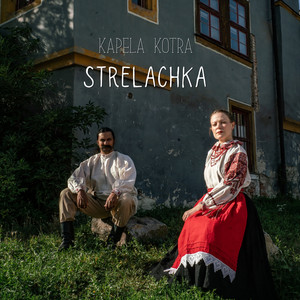 Strelachka by Kapela Kotra