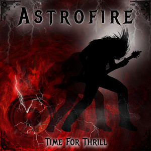 ASTROFIRE - TIME FOR THRILL
