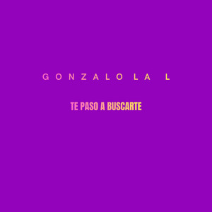 Te paso a buscarte by Gonzalo la L