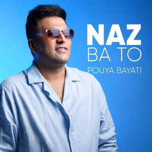 Naz Ba To by Pouya Bayati