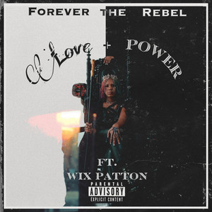 LOVE + POWER (feat. Wix Patton)