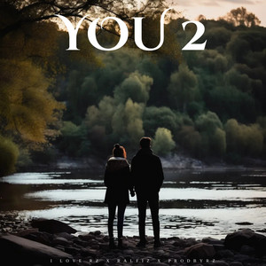You 2 by I Love RZ, Ralfiz, ProdByRZ