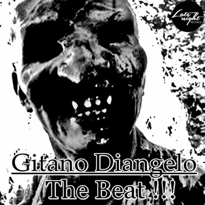 Gitano Diangelo - The Beat