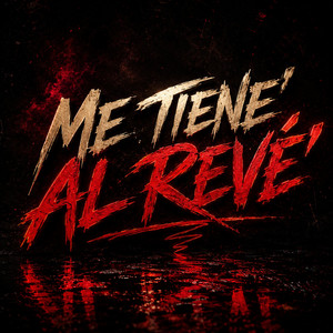 Me Tiene' Al Revé' by Youngk Raw