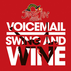 Swing and Wine by Voicemail
