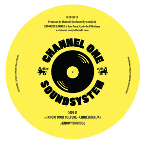 Know Your Culture - Dub by Chiney KiKi, Channel One