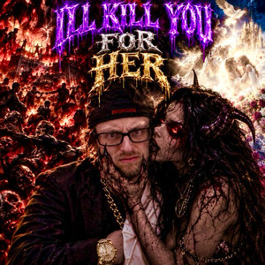 Ill Kill You For Her by SpookyDoo