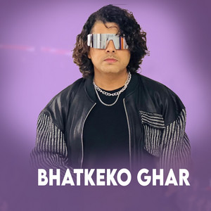 Bhatkeko Ghar