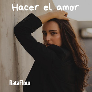 Hacer el amor by RataFlow