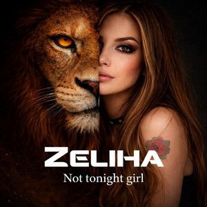 Not tonight Girl by Zeliha