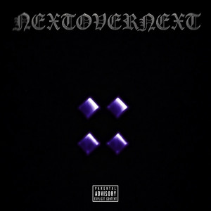 NEXTOVERNEXT by illusivEN