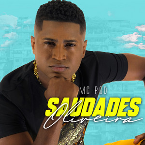 Mc PQD - Saudades Oliveira