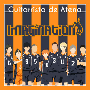 Guitarrista de Atena - Imagination (From "Haikyuu!!")