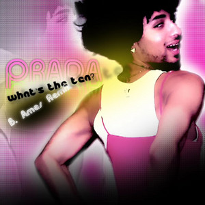 What's The Tea? (B. Ames Remix) by Miss Prada, B. Ames