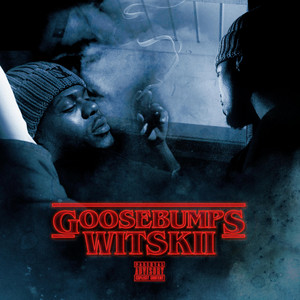 GOOSEBUMPS by WITSKII