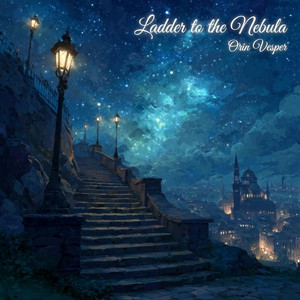Ladder to the Nebula by Orin Vesper, Nikki Yumeko