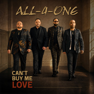 Can't Buy Me Love by All-4-One