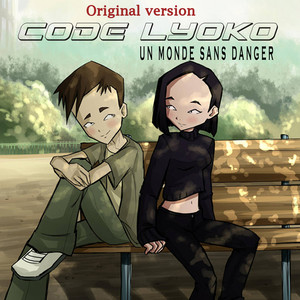 justine sainte - Un Monde Sans Danger (From “Code Lyoko”) [Original Version]