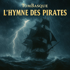 L'HYMNE DES PIRATES by TOMBASQUE