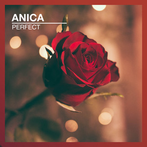 Anica - Perfect