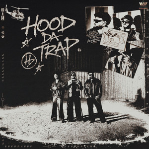Hood Da Trap by Harry Gill, Prxkxrm, SXHIB