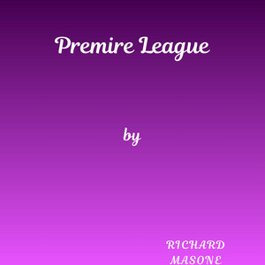 Premire League by Richard Masone